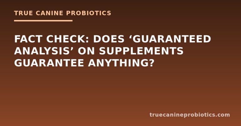 Fact Check: Does ‘Guaranteed Analysis’ on Supplements Guarantee Anything?